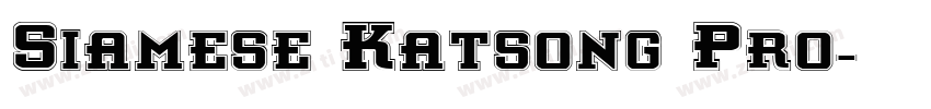 Siamese Katsong Pro字体转换